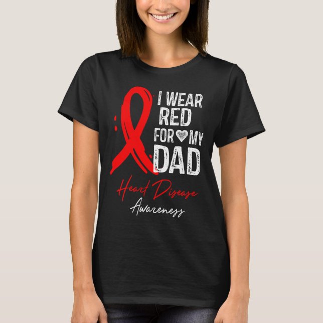 I Wear Red For My Dad Shirt Heart Disease Awarenes (Vorderseite)