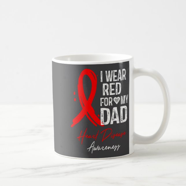 I Wear Red For My Dad Shirt Heart Disease Awarenes Kaffeetasse (Rechts)