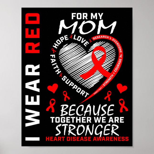 I Wear Red For My Mom Heart Disease Awareness Mont Poster (Vorne)