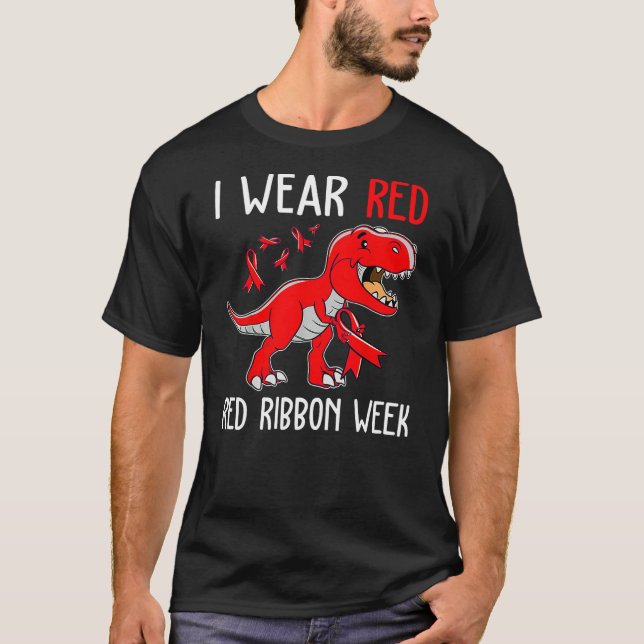 I Wear Red For Red Ribbon Week Awareness Dinosaur T-Shirt (Vorderseite)