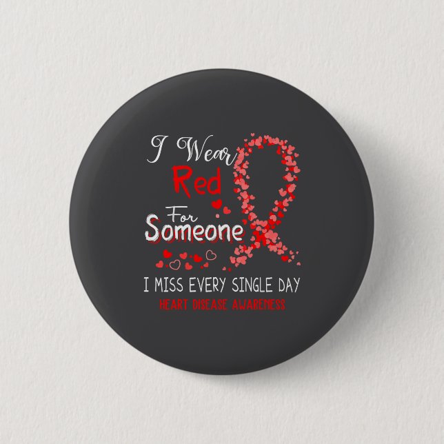 I Wear Red For Someone Heart Disease Awareness  Button (Vorderseite)
