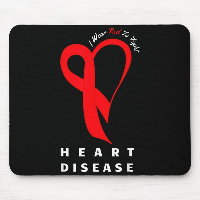 I Wear Red To Fight Heart Disease Awareness Chd Ri Mousepad (Vorne)