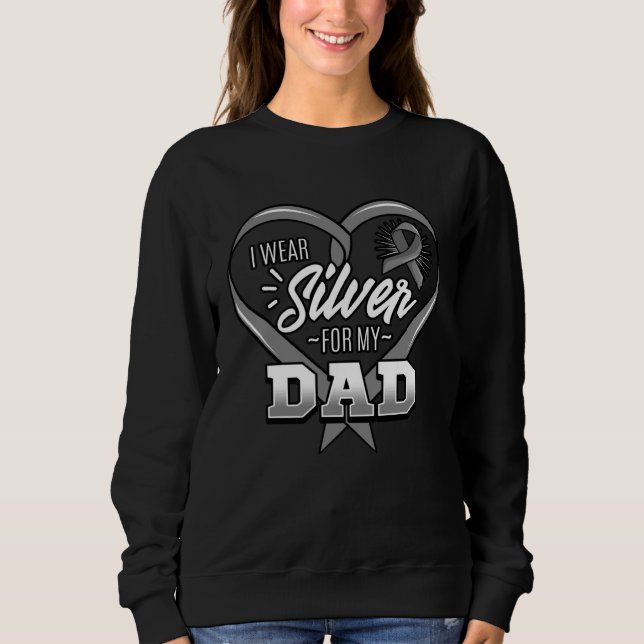 I Wear Silver For My Dad Gray Ribbon Degenerative  Sweatshirt (Vorderseite)