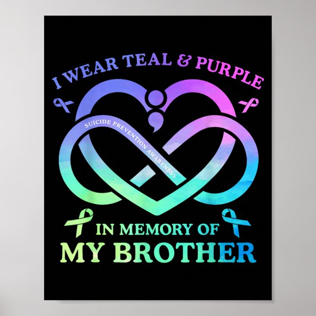 I Wear Teal &amp; Purple Memory Of My Brother Suic Poster (Vorne)