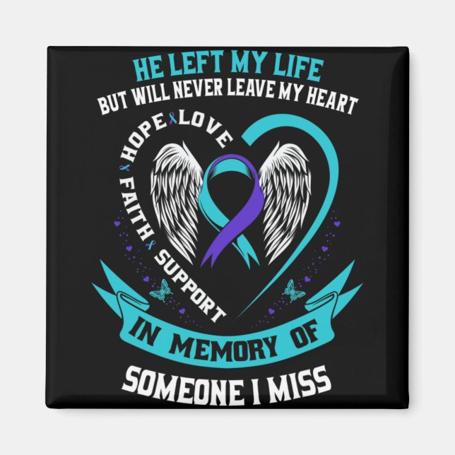 I Wear Teal And Purple For Someone I Miss Suicide  Magnet (Vorne)