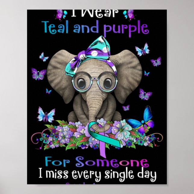 I Wear Teal And Purple Suicide Awareness Elephant  Poster (Vorne)