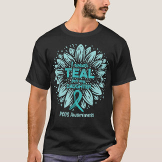 I Wear Teal For My Daughter Teal Sunflower PCOS T-Shirt