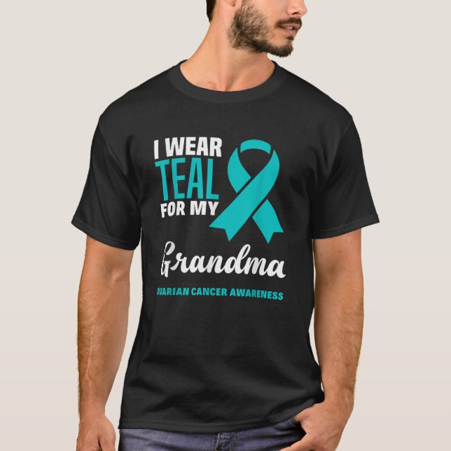 I Wear Teal For My Grandma Ovarian Cancer Awarenes T-Shirt (Vorderseite)