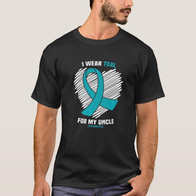I Wear Teal For My Uncle Ptsd Awareness T-Shirt (Vorderseite)