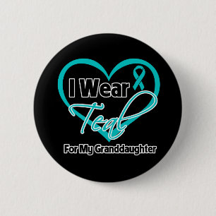 I Wear Teal Heart Ribbon For My Granddaughter Button