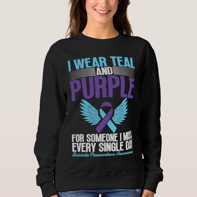I Wear Teal & Purple For Suicide Prevention Awaren Sweatshirt (Vorderseite)