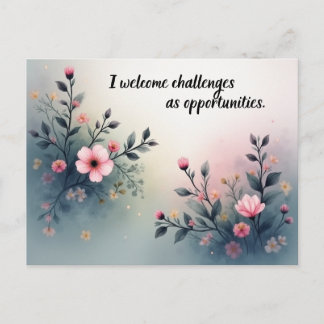 I Welcome Challenges as Opportunities Affirmation Postkarte