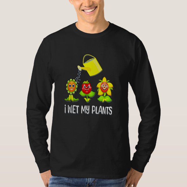 I Wet My Plants  Smiling Plants and Watering Can T-Shirt (Vorderseite)