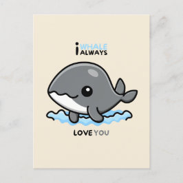 "I Whale Always Love You" card Postkarte