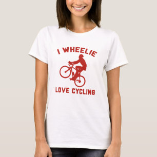 I Wheelie Liebe Cycling T-Shirt