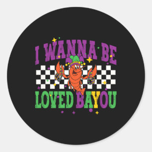 I will be Loved by you Mardi Gras 2025 New Orleans Runder Aufkleber