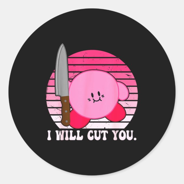 I Will Cut You Funny Quote  Runder Aufkleber (Vorderseite)