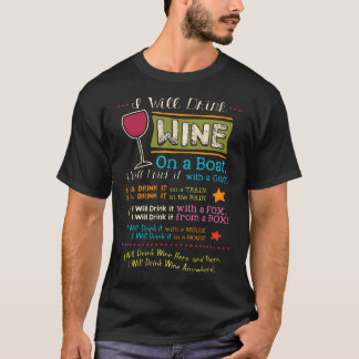 I Will Drink Wine Everywhere Funny Wine Lover T-Shirt