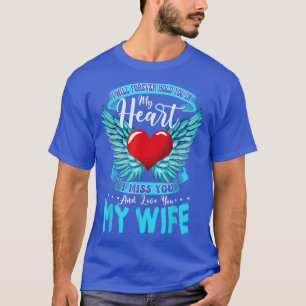 I Will Forever Hold You In My Heart I Love & Miss T-Shirt
