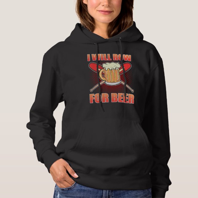 I Will Row For Beer Rowing Rower Hoodie (Vorderseite)