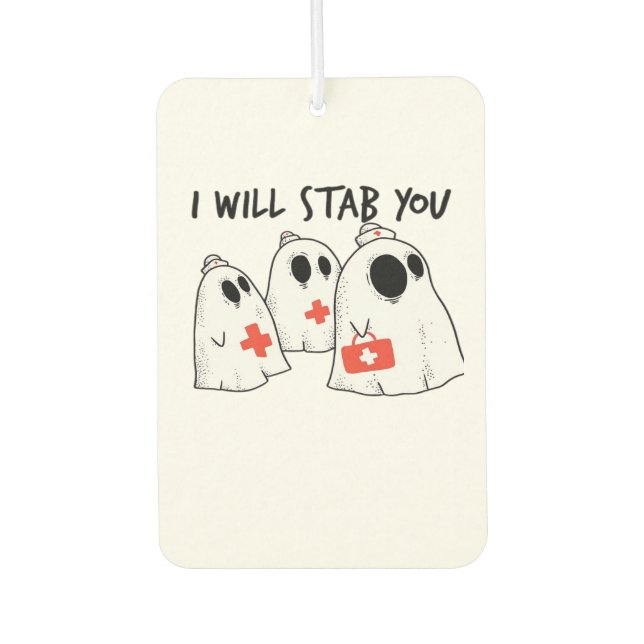 I Will Stab You Ghost Nurse Funny RN Halloween Gho Autolufterfrischer (Vorderseite)