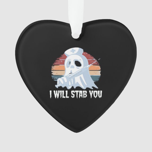 I will stab you t shirt, Ghost Nurse Halloween Vin Ornament (Vorderseite)