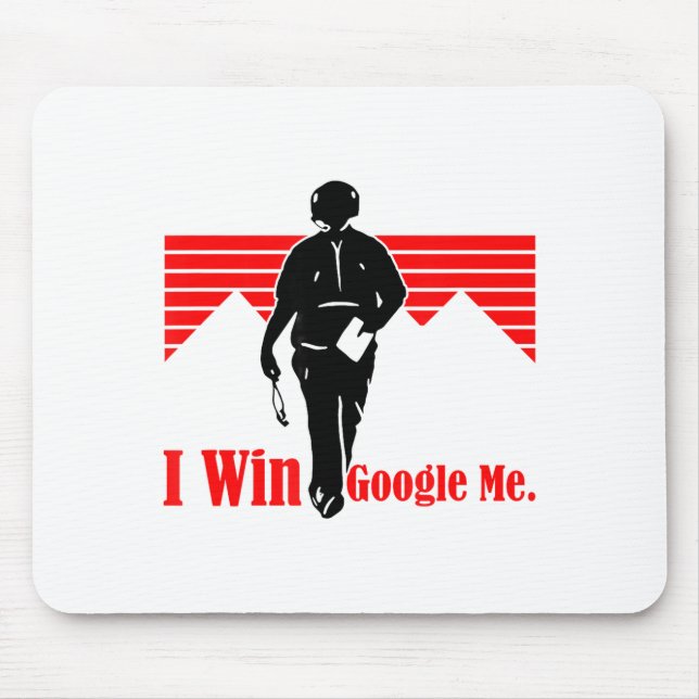 I Win Google Me Motivational Retro Silhouette Shir Mousepad (Vorne)