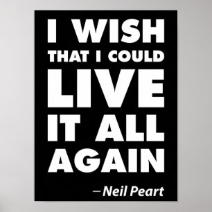I Wish That I Could Live It All Again Poster