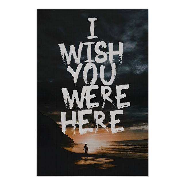 I Wish You Were Here Poster (Vorderseite)