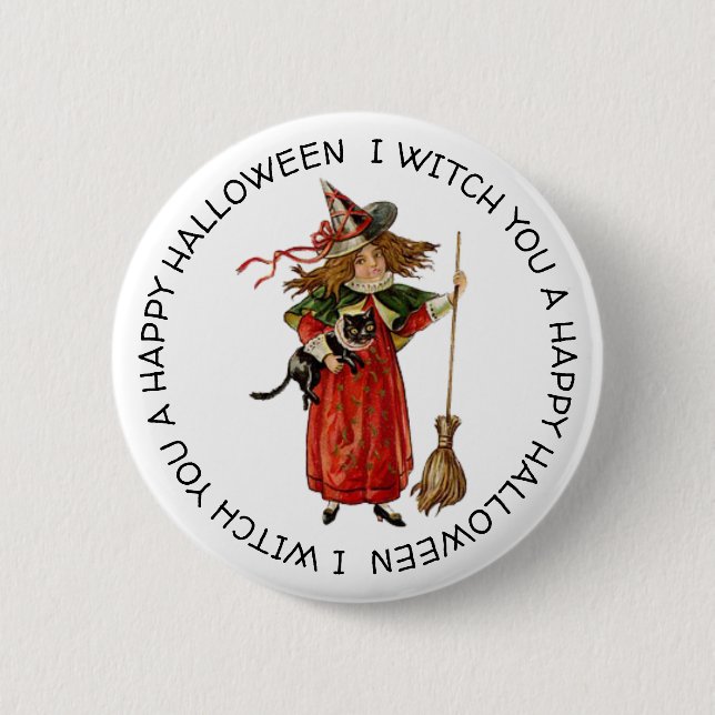 I Witch you a Happy Halloween Button (Vorderseite)