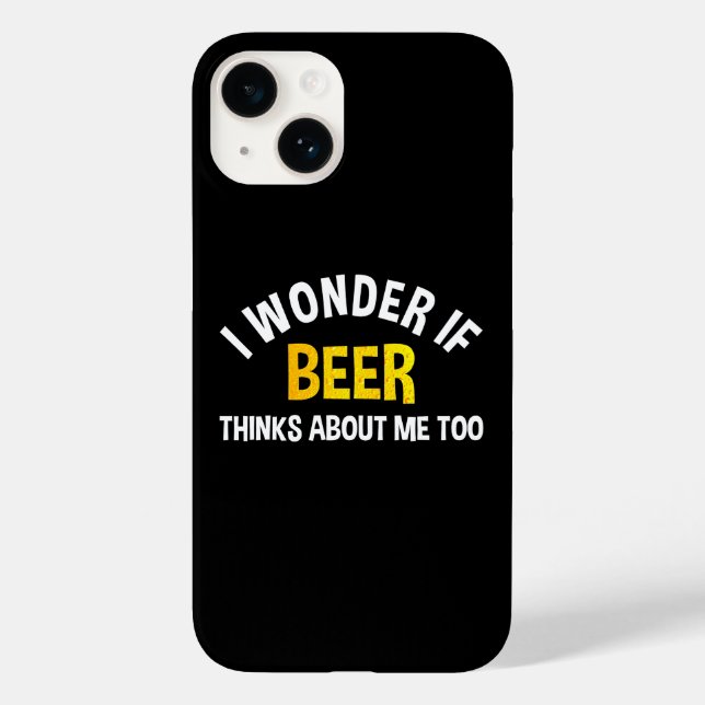 I Wonder If Beer Thinks About Me Too Case-Mate iPhone Hülle (Rückseite)