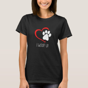 I Woof U! Hund T-Shirt