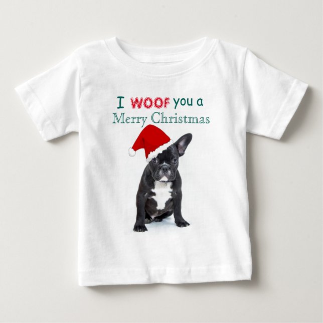 "I Woof You a Frohe Christmas" Bulldog Welpe Baby T-shirt (Vorderseite)