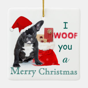 "I woof you a Frohe Christmas" Bulldog Welpe Keramikornament