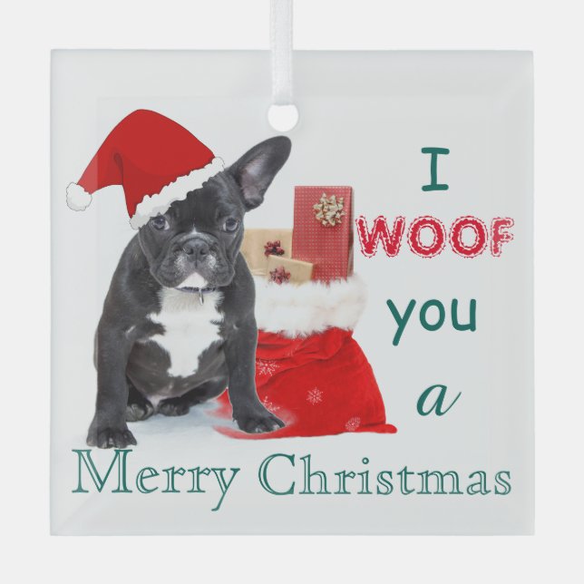 "I woof you a Frohe Christmas" Bulldog Welpe Ornament Aus Glas (Vorderseite)