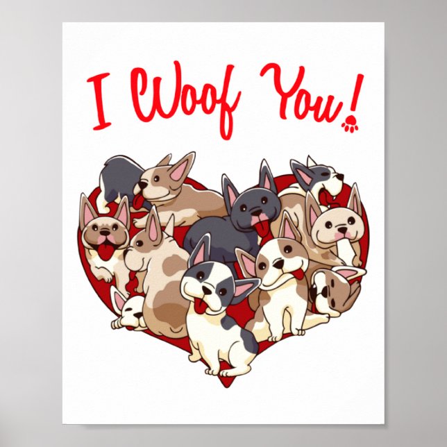 I Woof You French Bulldog Dog Heart Shape Valentin Poster (Vorne)