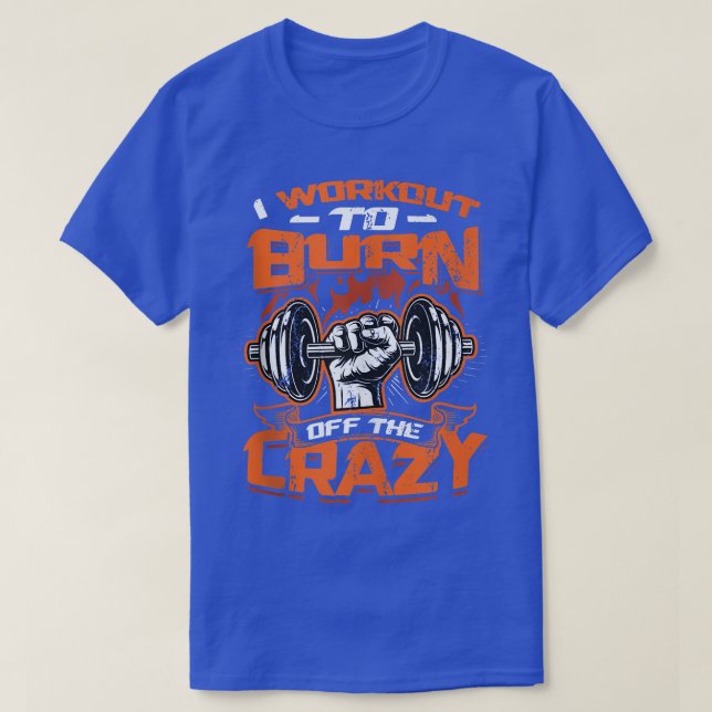 I Workout to Burn Off the Crazy Tank Top Copy (Design vorne)