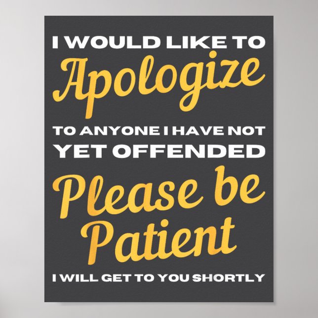 I Would Like To Alogize To Anyone I Have Not Yet O Poster (Vorne)