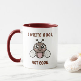 I write bugs, not code tasse