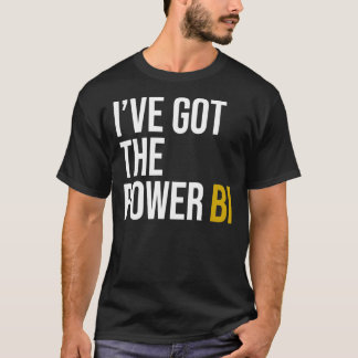 I&x27; haben den Power BI Essential T - Shirt got
