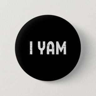 I Yam Funny Matching Paares Halloween Thanksgivin Button