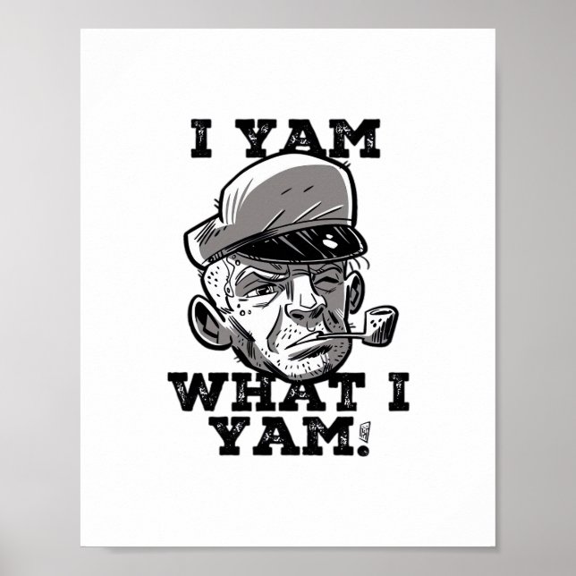 I Yam Was ich Yam Classic Meme Design Poster (Vorne)