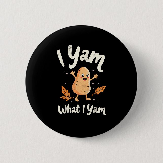 I Yam Was ich Yam Sweet Potato Erntedank Familien Button (Vorderseite)