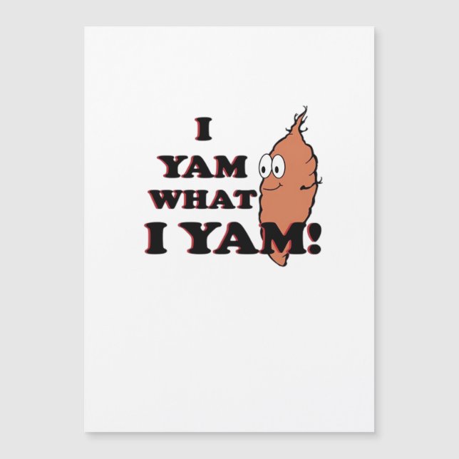 I Yam What I Yam - Classic Funny Meme Magnetkarte (Vorderseite)