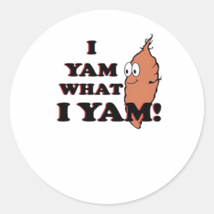I Yam What I Yam - Classic Funny Meme Runder Aufkleber