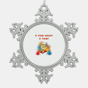 I Yam What I Yam Classic Sloth Trendy Schneeflocken Zinn-Ornament