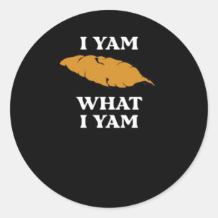 I Yam What I Yam - Funny Potato Sarcasm Pub Runder Aufkleber