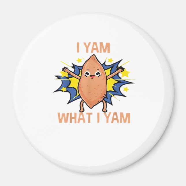 I Yam What I Yam Funny Sweet Potato Erntedank S Magnet (Vorne)