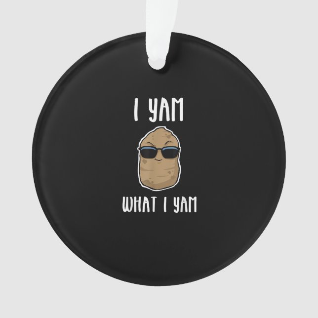 I Yam What I Yam Funny Yam Sweetpotato Ornament (Vorderseite)