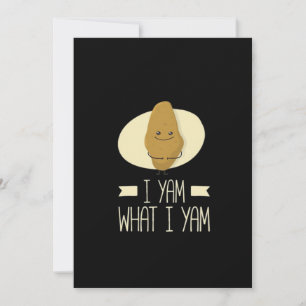 I Yam What I Yam - Sweet Potato Erntedank Feiertagskarte